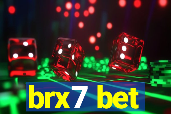 brx7 bet